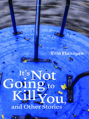 cover image of It's Not Going to Kill You, and Other Stories
